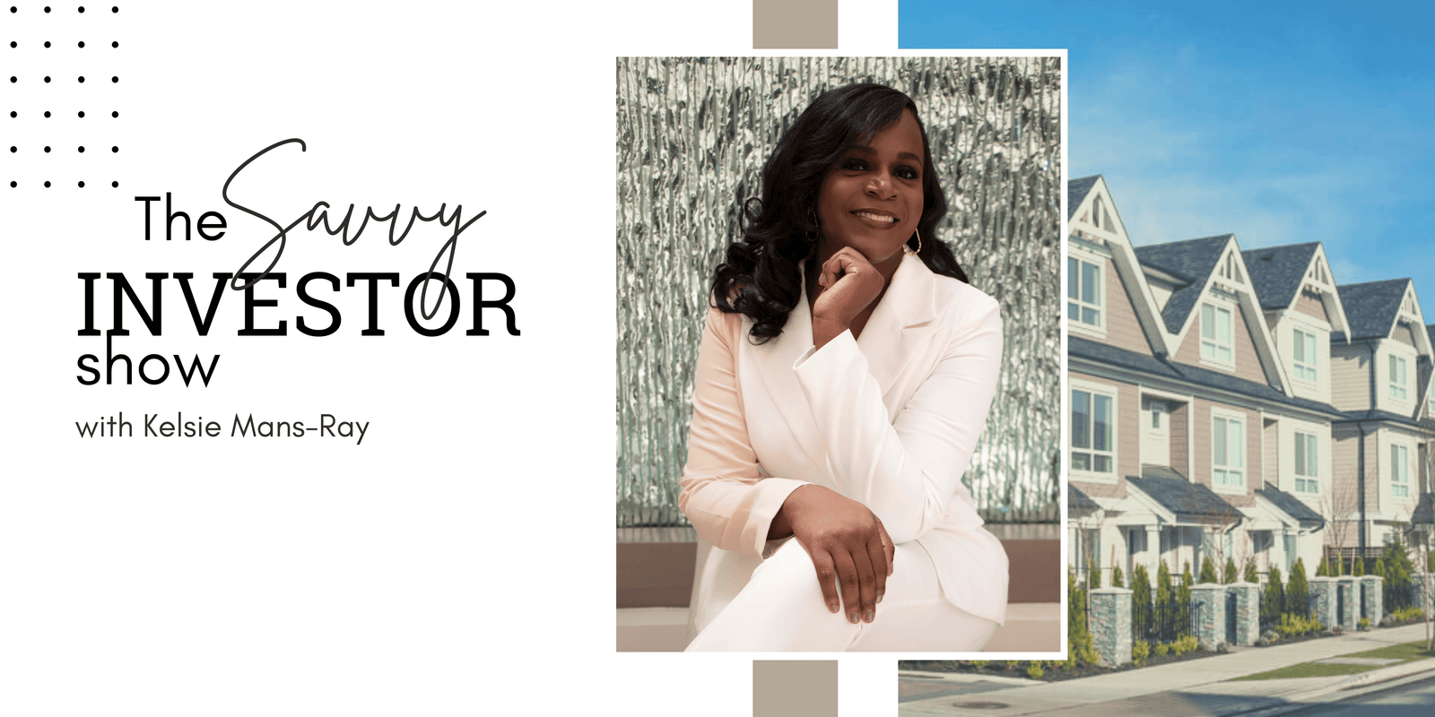 The Savvy Investor Pod Kelsie 1